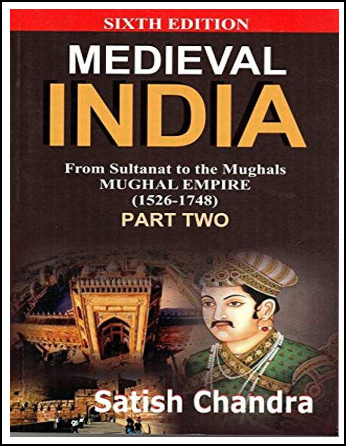 Medieval India By Satish Chandra 6th Edition Part-II English Medium