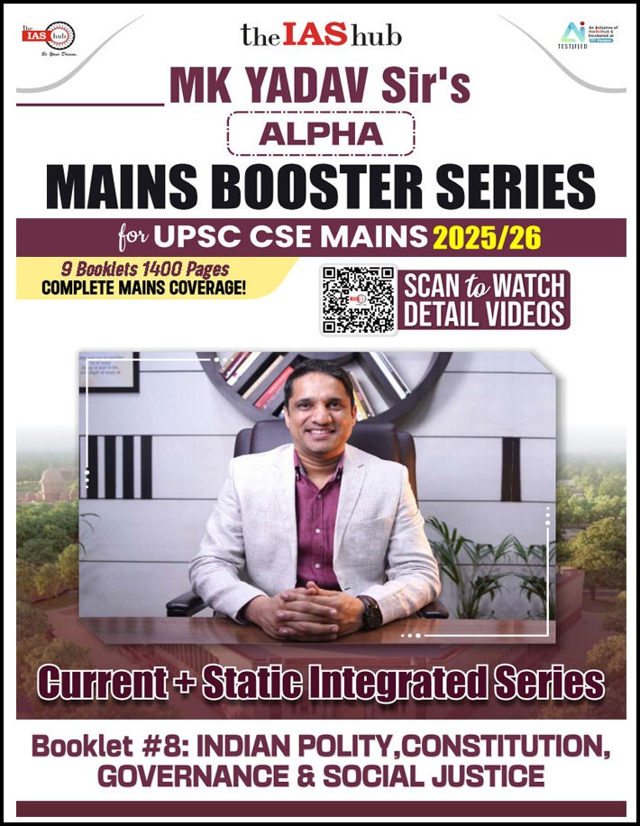 The Ias Hub Mains Booster Series Booklet-08 Indian Polity, Constitution, Governance and Social Justice By Mk Yadav Sir Upsc Cse Mains 2025-26 English Medium