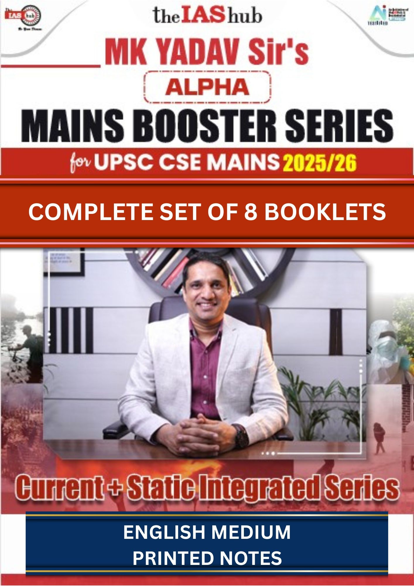 MAINS BOOSTER SERIES NOTES BY MK YADAV SIR FOR UPSC CSE MAINS NOTES 2025-26 CURRENT+STATIC INTEGRATED SERIES COMPLETE SET OF 8 BOOKLETS (ENGLISH MEDIUM)