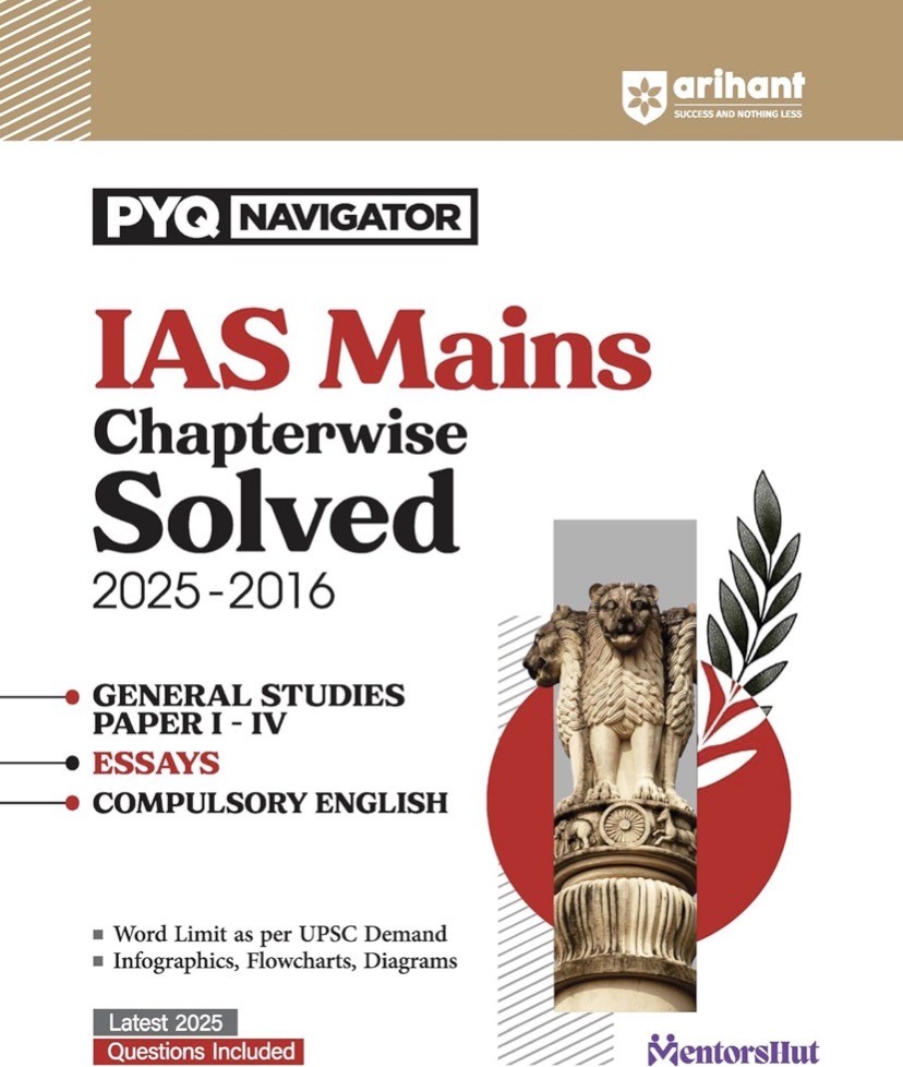 Arihant MAINS Exams UPSC  Solved Papers (2016–2025)  (in English)