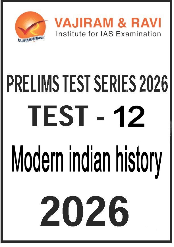 Vajiram and ravi test series powerup 2026 prelims test -12  Modern indian history